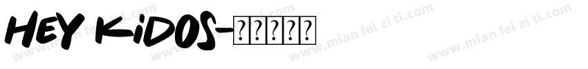 Hey Kidos字体转换